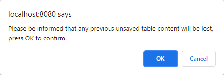 A dialog indicating that all unsaved table content will be lost, and the options OK and Cancel