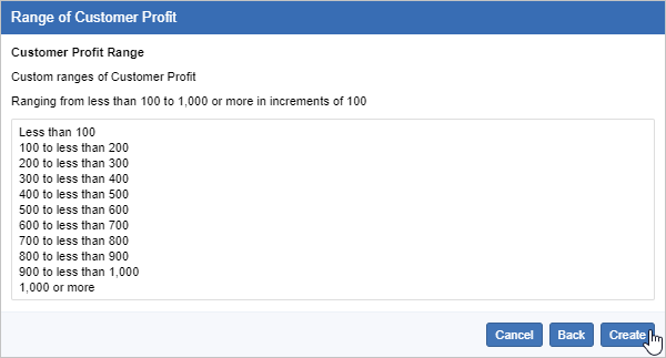 A defined range including the buckets less than 100, 100 to less than 200, 200 to less than 300, and so on up to 900 to less than 1,000, and 1,000 or more